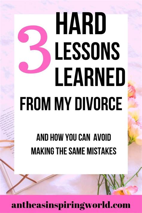 3 hard lessons learned from divorce lessons learned lesson divorce