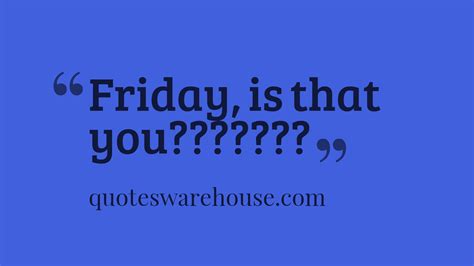 Happy Friday Quotes, Sayings and Picture Quotes | Its friday quotes, Happy friday quotes, Friday 