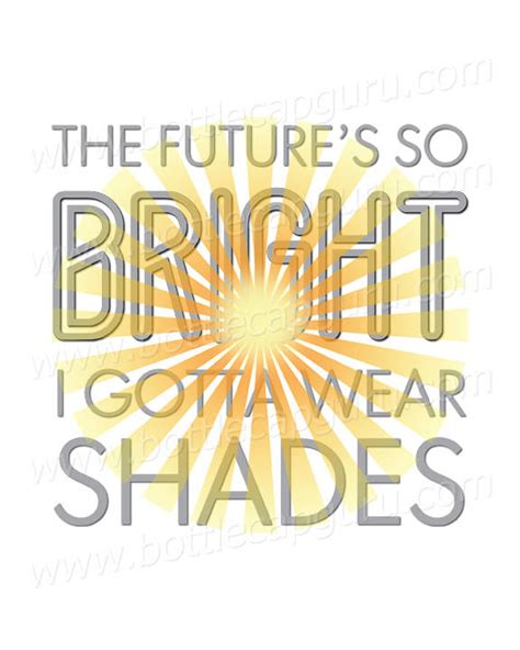 The Future S So Bright I Gotta Wear Shades Etsy Print Download Printable Sign Home Entryway