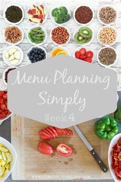 Meal Planning Simply Week 4 Simple Acres Blog