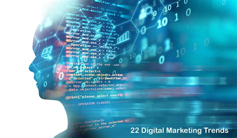 22 Digital Marketing Trends You Can No Longer Ignore In 2019 And Beyond