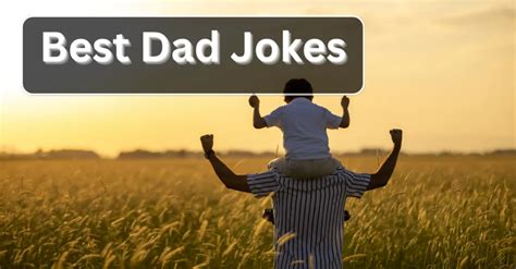 30 Funny Dad Jokes 2023