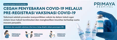 Linknya diklik dan didalamnya akan terdapat. Form Registrasi Vaksin Covid-19 - Primaya Hospital