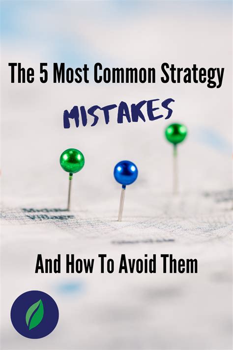 The 5 Most Common Strategy Mistakes And How To Avoid Them Business