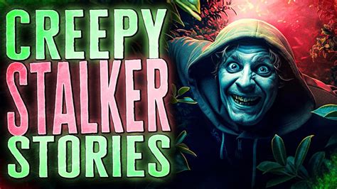8 True Horrifying And Creepy Stalker Stories Youtube