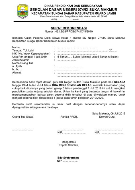 Surat ini dibuat berdasarkan penilaian kapabilitas dan kinerja si pembuat surat atau pemohon. Surat Rekomendasi Dewan Guru Untuk Calon Siswa SD 2019 ...