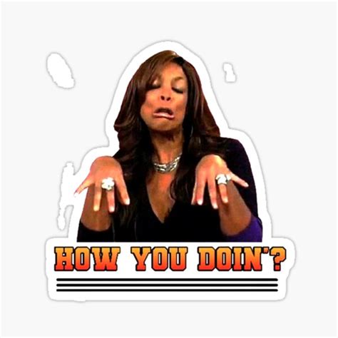 Wendy Williams How You Doin Sticker For Sale By Merchordier Redbubble