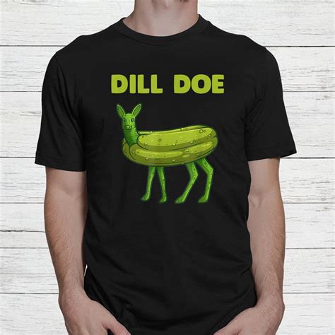 Pickle Art Men Women Dill Doe Deer Green Dill Pickle Shirt Teeuni