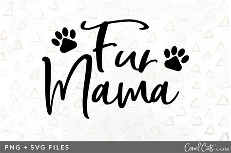 Free Free Fur Mama Svg Free 165 SVG PNG EPS DXF File