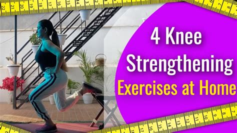 How To Strengthen Knees Naturally 4 Knee Strengthening Exercises At