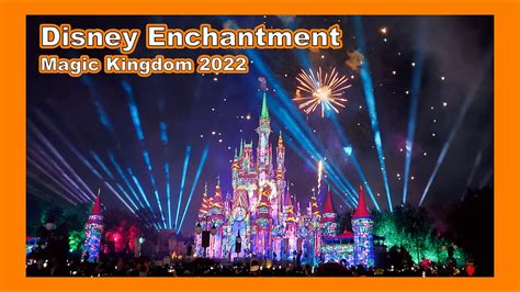 Disney Enchantment Nighttime Spectacular At The Magic Kingdom 2022