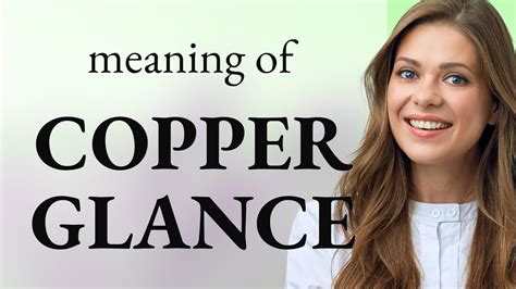 Copper Glance — Definition Of Copper Glance Youtube