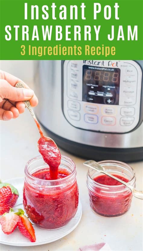 Instant Pot Strawberry Jam Recipe Recipe Jam Recipes Strawberry