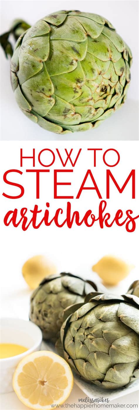 Why are my artichokes tough? How to Cook an Artichoke - Easily Steam an Artichoke to ...