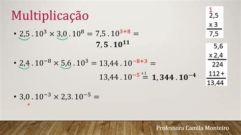 Notação Científica Multiplicação E Divisão Profª Camila Monteiro