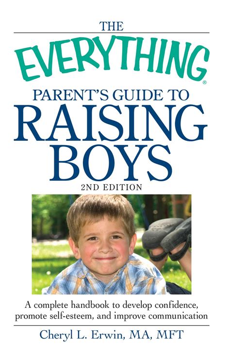 The Everything Parent S Guide To Raising Boys Book By Cheryl L Erwin Official Publisher Page