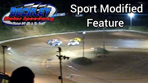 Beckley Motor Speedway Weekly Show Sport Modified Feature 61723
