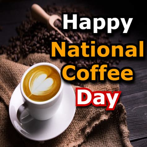 Happy National Coffee Day - Apps on Google Play