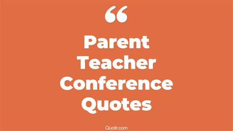 8 Floundering Parent Teacher Conference Quotes That Will Unlock Your