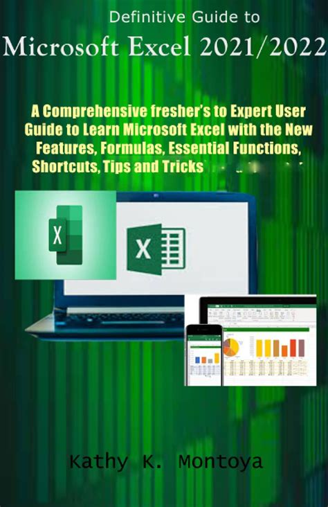 Excel The Comprehensive Beginners To Advanced Users Guide To