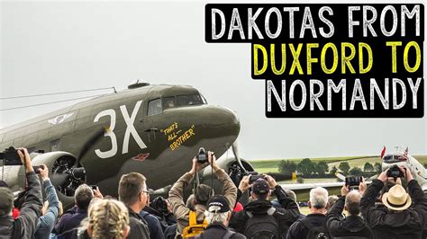 Dakotas From Duxford To Normandy D Day 75th Anniversary Youtube