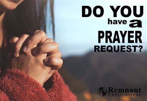 Do You Have A Prayerpraise Request Public Or Silent Remnant