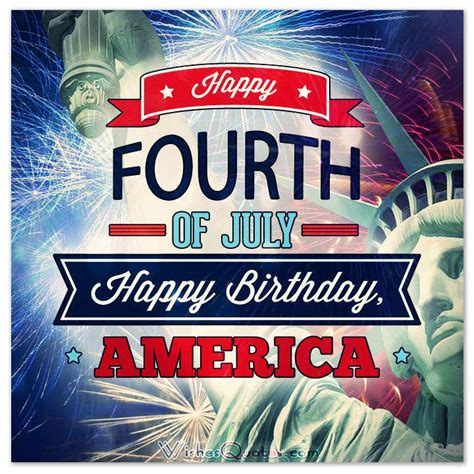 Most americans celebrate the 4th of july in some way and have memories of doing so every year for a long time. Happy 4th of July Messages