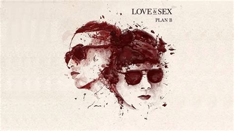 Fanatica Sensual Plan B Love And Sex Youtube