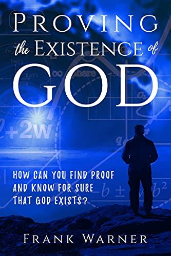 Proving The Existence Of God How Can You Find Proof And Know For Sure