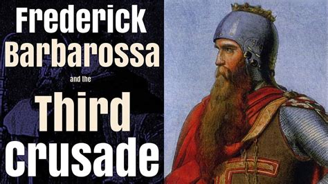 Frederick Barbarossa And The Third Crusade Full Documentary Youtube