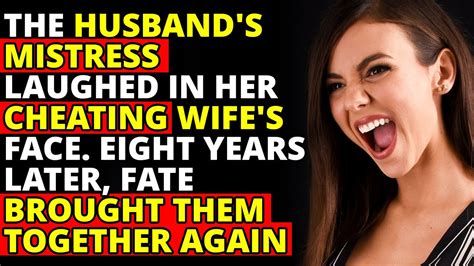 the husband s mistress laughed in the face of her cheating wife fate served them youtube