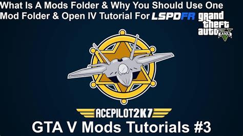 Gta V Mod Tutorials 3 What Is A Mods Folder And How To Use Openiv For