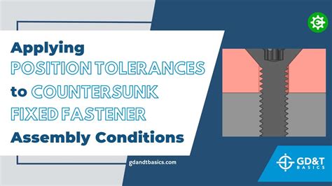 Applying Position Tolerances To Countersunk Fixed Fastener Assembly