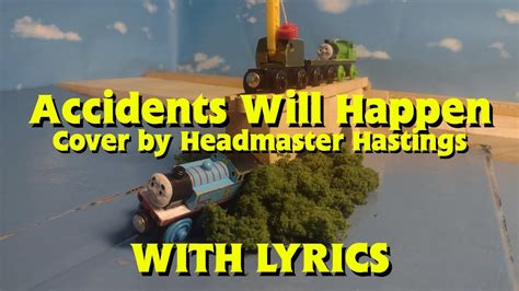 Accidents Will Happen With Lyrics Onw Music Video Youtube