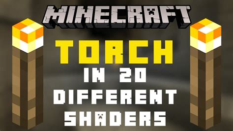 Minecraft Torch In 20 Different Shaders Youtube