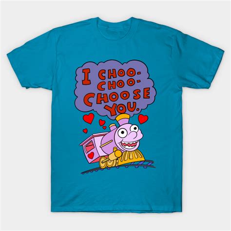 I Choo Choo Choose You Quote Ralph Wiggum T Shirt Teepublic