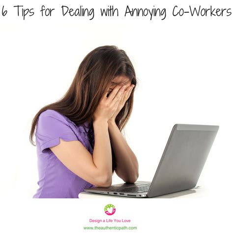 6 Tips For Dealing With Annoying Co Workers