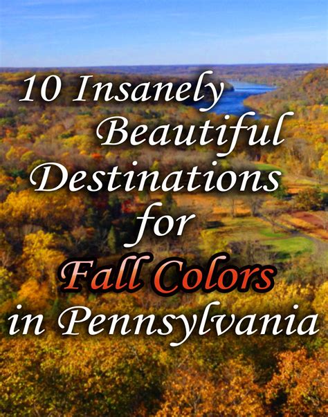 50 Insanely Beautiful Places To View Fall Foliage In Pa Pennsylvania