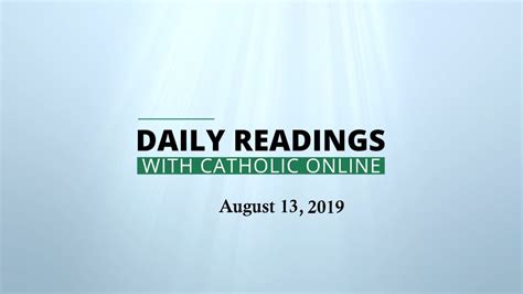 Daily Reading For Tuesday August 13th 2019 Hd Youtube