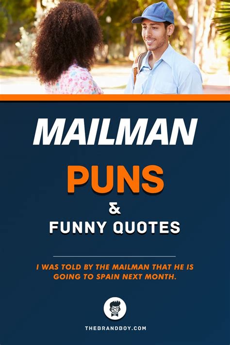 75 Best Mailman Puns And Quotes Thebrandboycom Funny Puns Puns