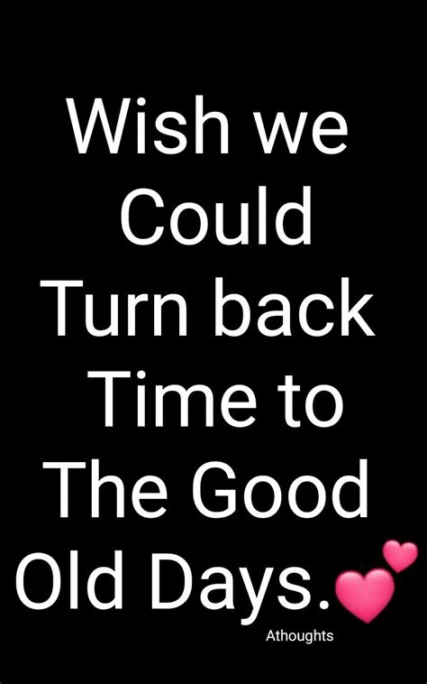 38 Turn Back Time Love Quotes Ideas In 2021