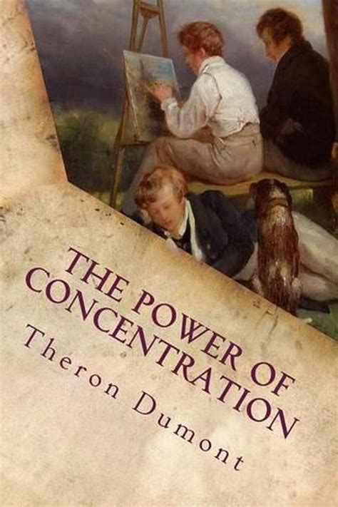 The Power Of Concentration By Theron Q Dumont English Paperback Book