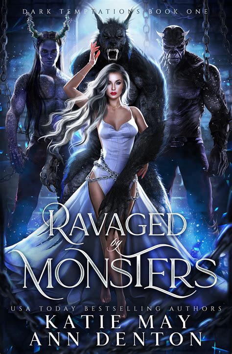 Ravaged By Monsters Dark Temptations 1 By Katie May Goodreads