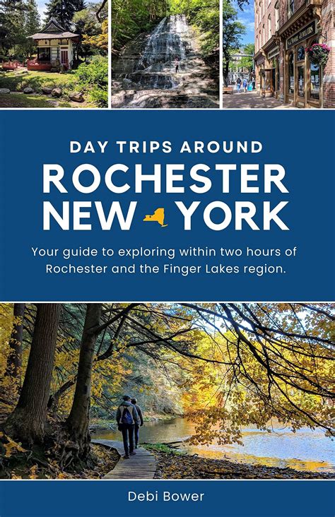 Day Trips Around Rochester, New York: Your guide to exploring within