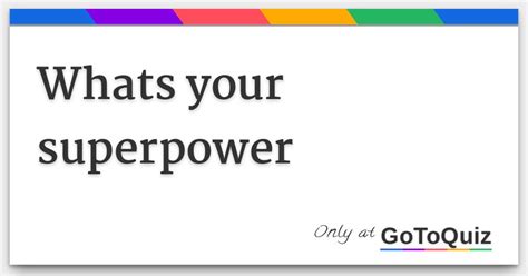 Whats Your Superpower