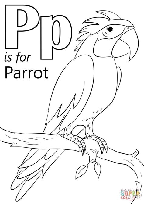Letter P Is For Parrot Super Coloring Abc Coloring Pages Alphabet