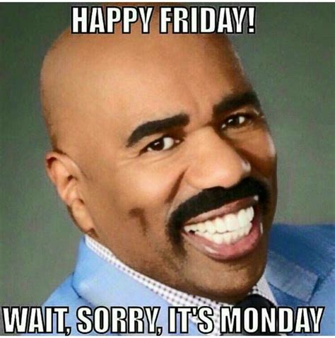 Hahaha Funny Monday Memes Monday Humor Monday Memes