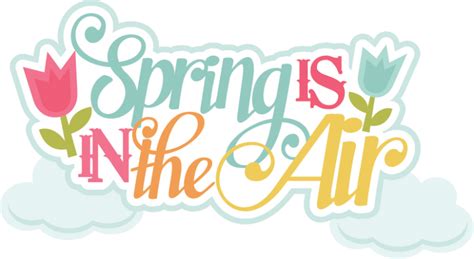 Spring Is In The Air SVG scrapbook title spring svg files spring svg cuts free svgs for cutting ...