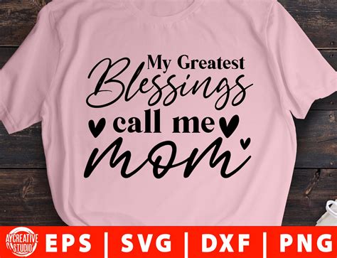 My Greatest Blessings Call Me Mom Svg Png Dxf Mom Svg Etsy