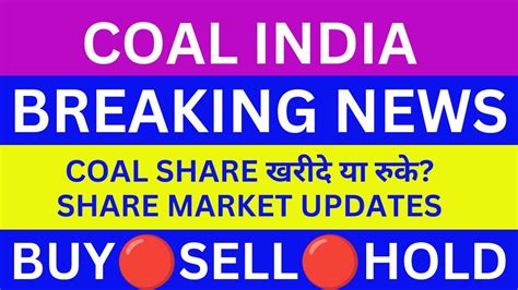 Coal India Share News Coal India Share Latest News Today Expert